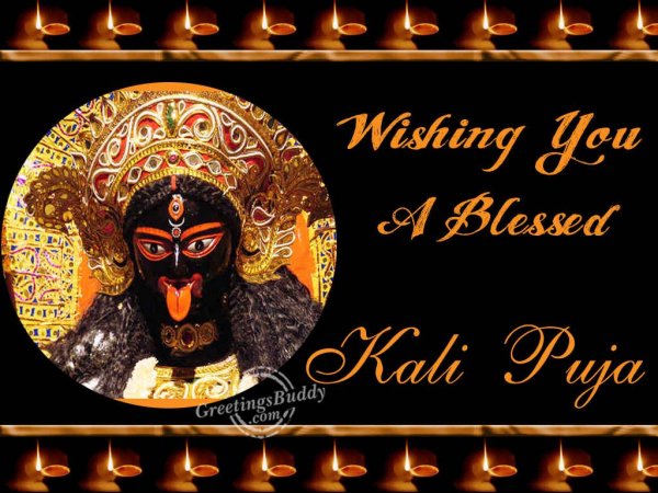 Wishing You A Blessed Kali Puja